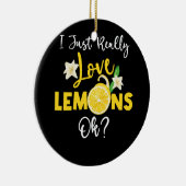 Ich gerade wirklich Liebe Lemons Ok Lemonade Drink Keramik Ornament (Rechts)