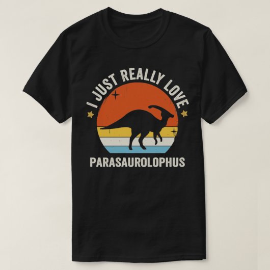 Ich gerade wirklich Liebe Parasaurolophus 80er Ret T-Shirt (Design vorne)