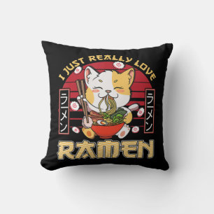 Ich gerade wirklich Liebe Ramen Kawaii Anime Cat R Kissen