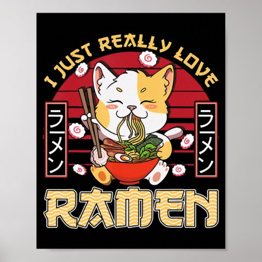 Ich gerade wirklich Liebe Ramen Kawaii Anime Cat R Poster (Vorne)