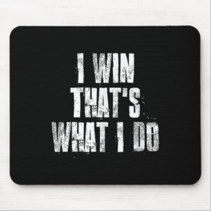 Ich gewinne das, was ich mache Motivierend Fitness Mousepad