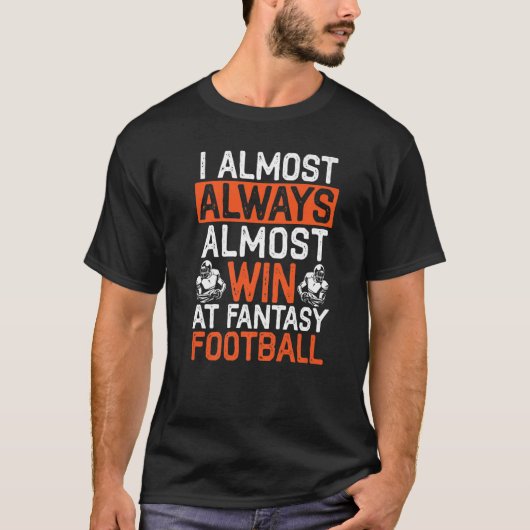 Ich gewinne fast immer bei Fantasy Football Sport  T-Shirt (Vorderseite)