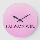Ich gewinne immer Uhr (Vorderseite)