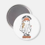 Ich ghost Menschen das ganze Jahr rund um Funny Gh Magnet (Vorderseite/Rückseite)