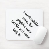 Ich ging Außenseite, sobald die Grafiken Mousepad (Mit Mouse)