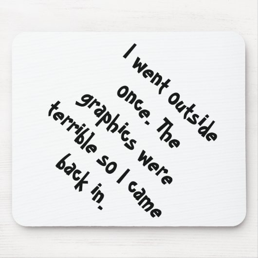 Ich ging Außenseite, sobald die Grafiken Mousepad (Vorne)