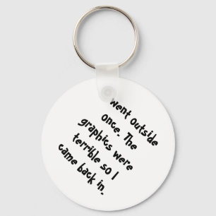 Ich ging Außenseite, sobald die Grafiken Schlüsselanhänger