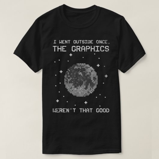Ich ging einmal draußen, Grafik war nicht so gut,  T-Shirt (Design vorne)