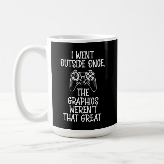 Ich ging nach draußen - Lustiger Gamer Kaffeetasse (Links)