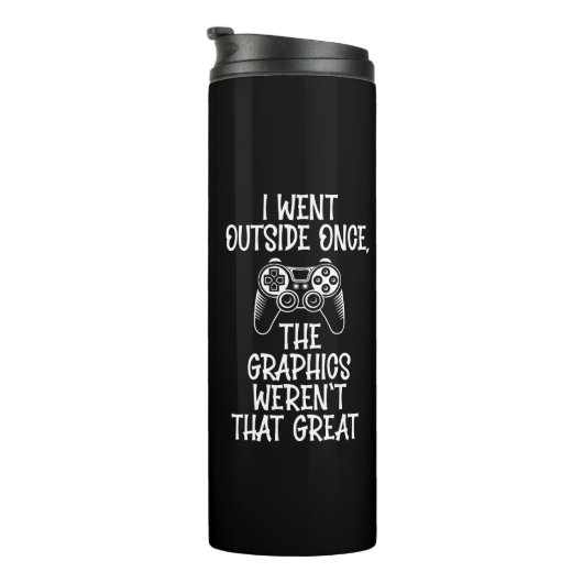 Ich ging nach draußen - Lustiger Gamer Thermosbecher (Nach rechts gedreht)