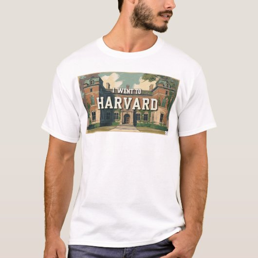 Ich ging nach Harvard_1 T-Shirt (Vorderseite)