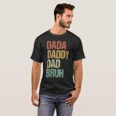 Ich ging von Dada nach Papa zu Vater nach Bruh, fü T-Shirt (Vorne ganz)