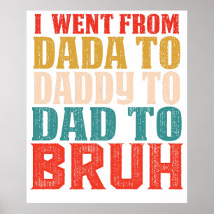 ICH GING VON DADA ÜBER DADDY ZU DAD ZU BRUH6.png Poster