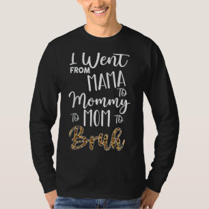 Ich ging von Rom Mama zu Mama nach Mama nach Bruh  T-Shirt