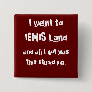Ich ging zu IEWIS Land, Button