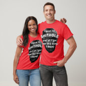 Ich ging zu Shithole… T-Shirt (Unisex)