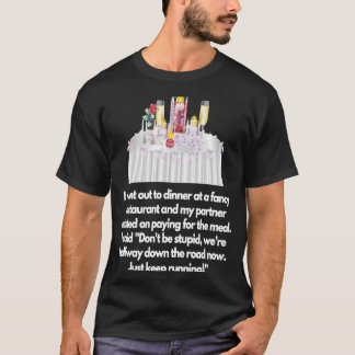 Ich ging zum Abendessen in einem extravaganten Res T-Shirt