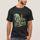 Ich glaube an Außerirdischen T-Shirt (Vorderseite)