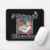 Ich glaube an Bibliothekare Mousepad (Mit Mouse)