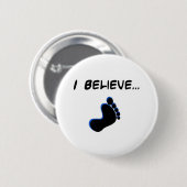 Ich glaube an Bigfoot Button (Vorne & Hinten)