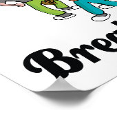 Ich glaube an Break Tancing Poster (Ecke)