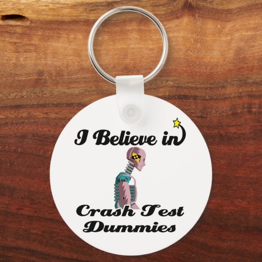 Ich glaube an Crash-Testpuppen Schlüsselanhänger (Vorderseite)