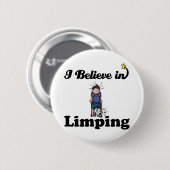 Ich glaube an das Hinhinken Button (Vorne & Hinten)