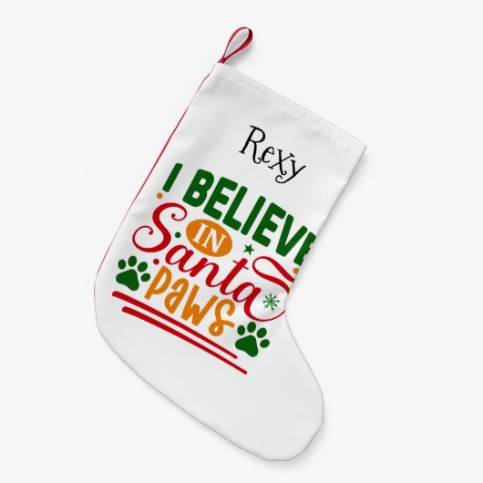 Ich glaube an das Thema "Santa Paws Personalisiert Kleiner Weihnachtsstrumpf (Vorderansicht (hängend))