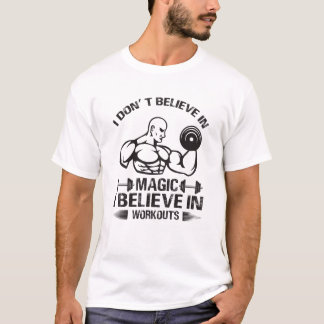 Ich glaube an das Training T-Shirt