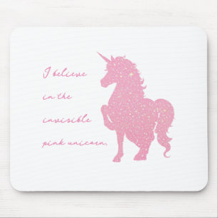 Ich glaube an das unsichtbare rosa Einhorn. Mousepad