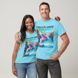 Ich glaube an das Wunderbare! (Pegasus) T - Shirt