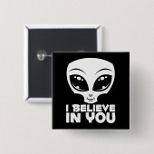Ich glaube an deine Alien in Weiß Button (Vorne & Hinten)