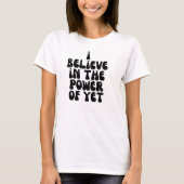 Ich glaube an den Power des Bislang T-Shirt (Vorderseite)