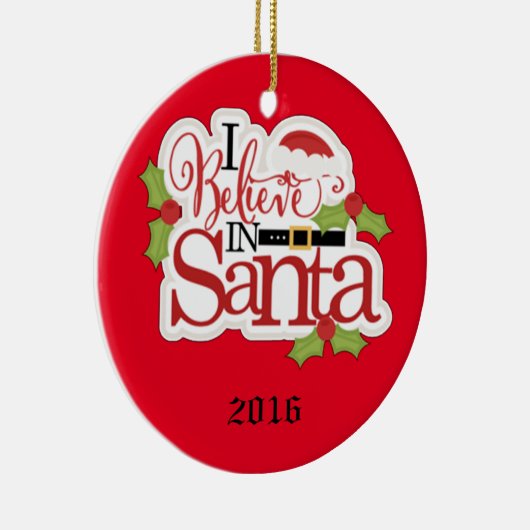 Ich glaube an den Weihnachtsmann Keramikornament (Rechts)