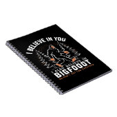 Ich glaube an dich, aber ich glaube auch an Bigfoo Notizblock (Rechte Seite)