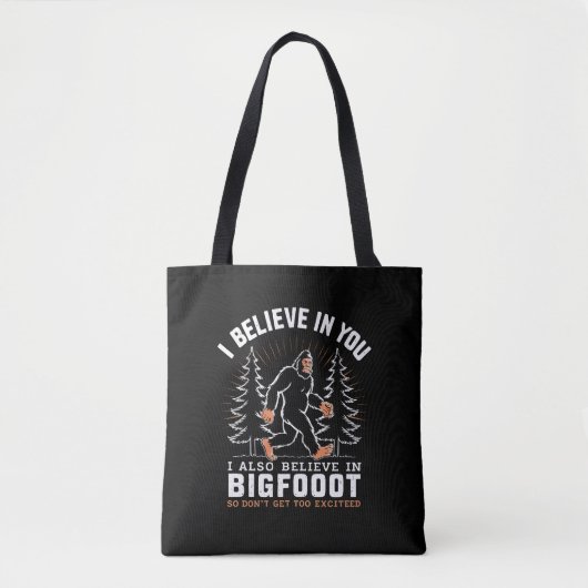 Ich glaube an dich, aber ich glaube auch an Bigfoo Tasche (Vorderseite)