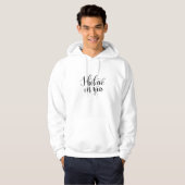 Ich glaube an dich hoodie (Vorne ganz)