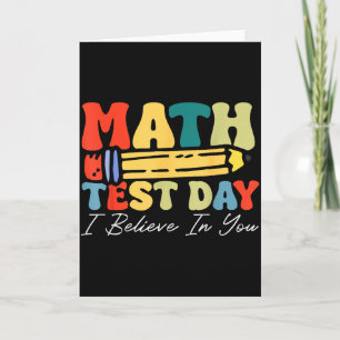 Ich glaube an dich Testtag Motivation Mathe-Test  Karte