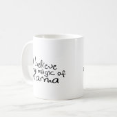 Ich glaube an die Karma-Kaffee-Tasse Kaffeetasse (Vorderseite Links)