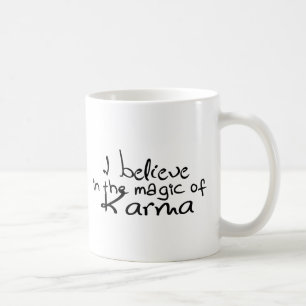 Ich glaube an die Karma-Kaffee-Tasse Kaffeetasse