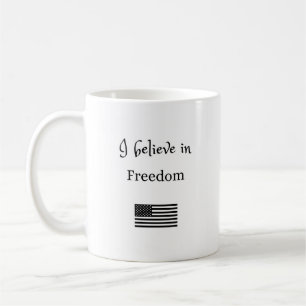 Ich glaube an die Tasse der Freiheit