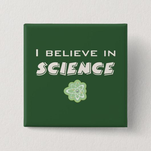 Ich glaube an die Wissenschaft Button (Vorderseite)