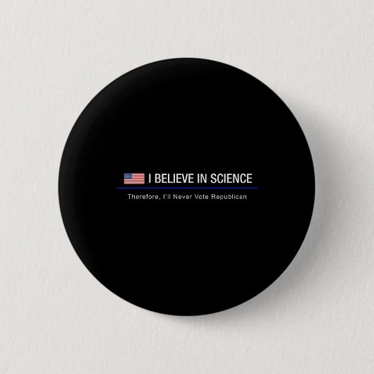 Ich glaube an die Wissenschaft - Deshalb Button (Vorderseite)