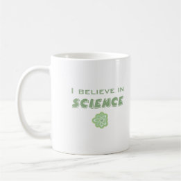 Ich glaube an die Wissenschaft Kaffeetasse