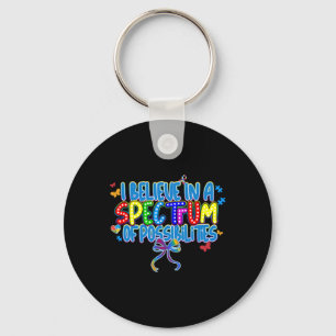 Ich glaube an ein Spektrum von Möglichkeiten2 Schlüsselanhänger