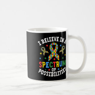 Ich glaube an ein Spektrum von Möglichkeiten Autis Kaffeetasse