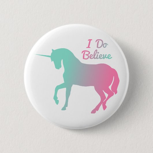 Ich glaube an Einhörner Button (Vorderseite)