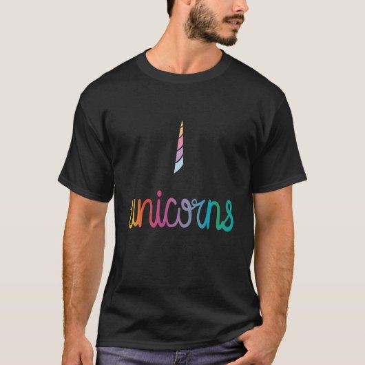 Ich glaube an Einhörner T-Shirt (Vorderseite)