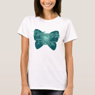Ich glaube an Fairies T-Shirt