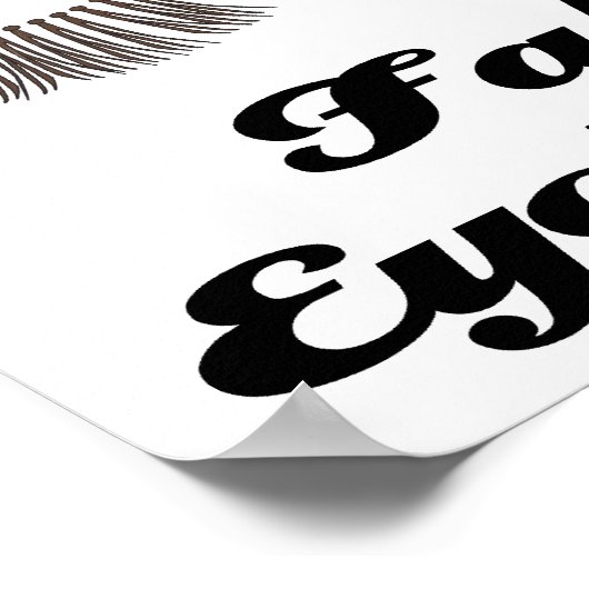 Ich glaube an Fake Wimpern Poster (Ecke)